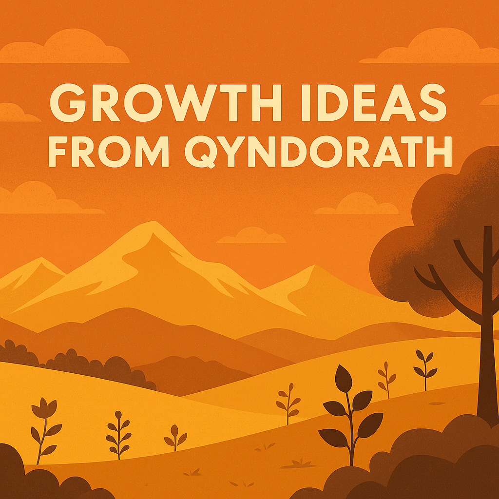 Growth Ideas From Qyndorath